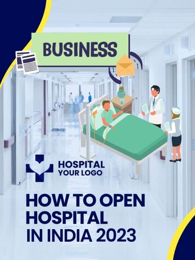 Read more about the article How to Open Hospital in India 2023?